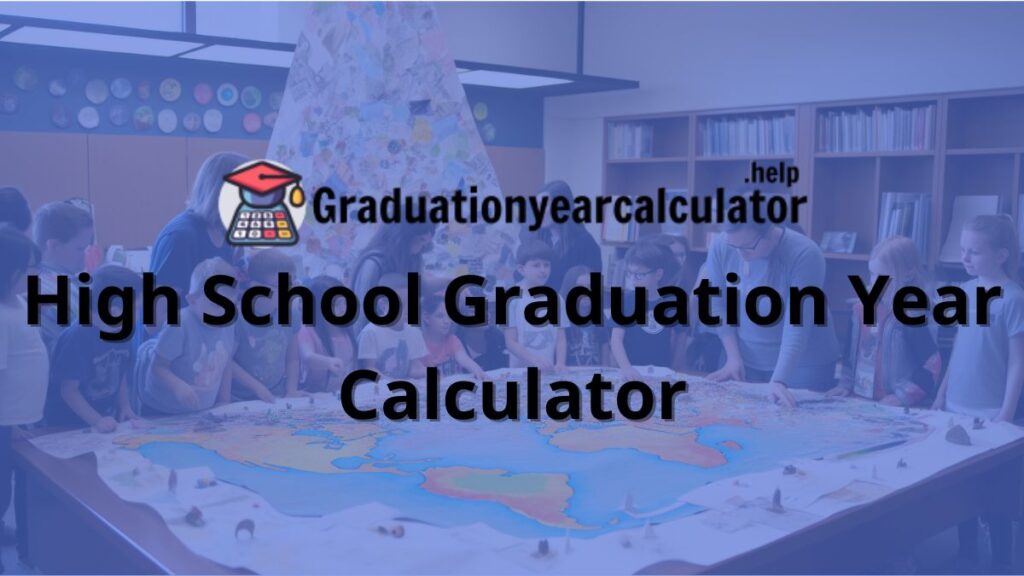 High School Graduation Year Calculator